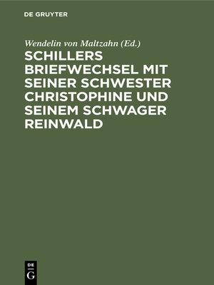 cover image of Schillers Briefwechsel mit seiner Schwester Christophine und seinem Schwager Reinwald